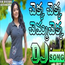 Chekka Chekka DJ Song Chekka Chekka DJ Song