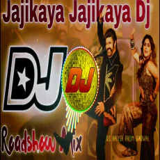 Jajikaya Jajikaya Dj Song