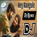 HEY RANGULE DJ SONG