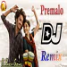 PREMALO DJ SONG